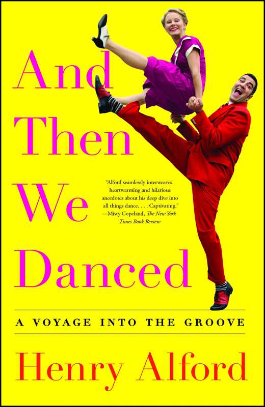 And Then We Danced By Henry Alford