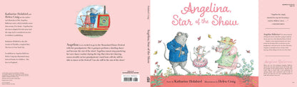 Angelina, Star of the Show By Katharine Holabird