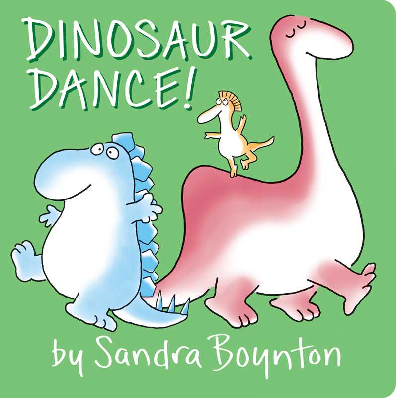 Dinosaur Dance! By Sandra Boynton