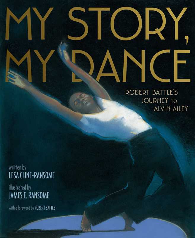 My Story, My Dance By Lesa Cline-Ransome