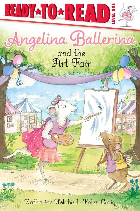 Angelina Ballerina and the Art Fair By Katharine Holabird