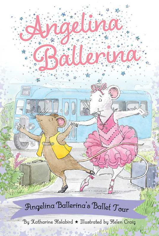 Angelina Ballerina's Ballet Tour By Katharine Holabird (Paperback)