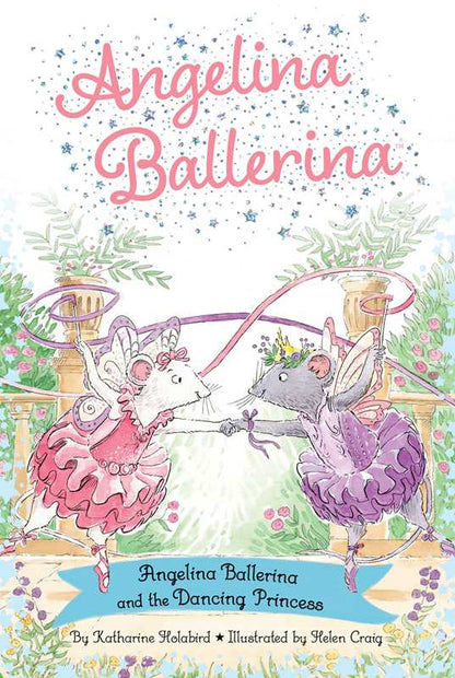 Angelina Ballerina and the Dancing Princess By Katharine Holabird