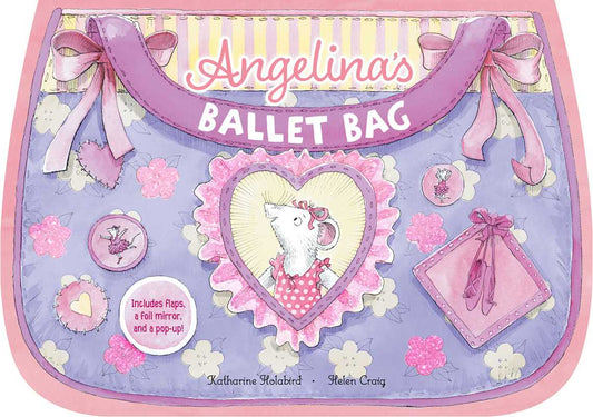 Angelina's Ballet Bag By Katharine Holabird (Board Book)