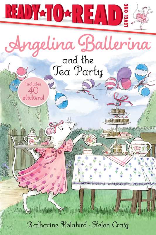 Angelina Ballerina and the Tea Party By Katharine Holabird