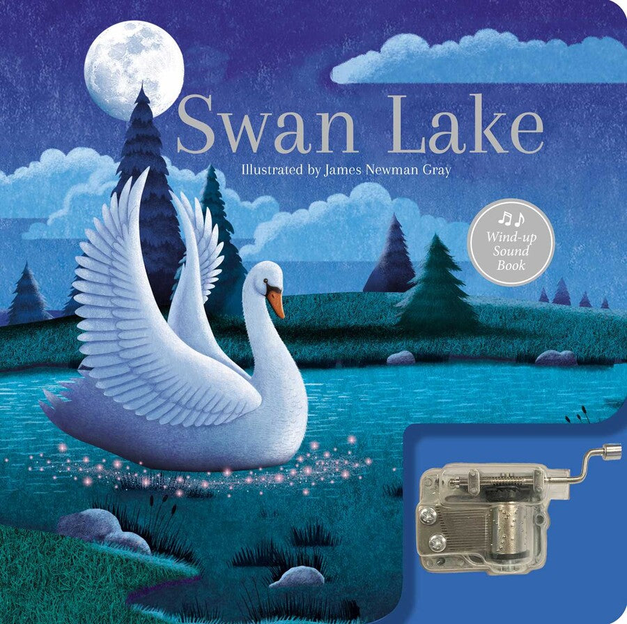 Swan Lake: A Musical Book Illustrated by James Newman Gray (Board Book)